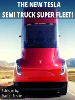 cover image of THE NEW TESLA SEMI TRUCK SUPER FLEET!